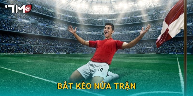 bắt kèo nửa trận 7m và chiến thuật tối ưu cho người mới 1 bắt kèo nửa trận 7m và chiến thuật tối ưu cho người mới