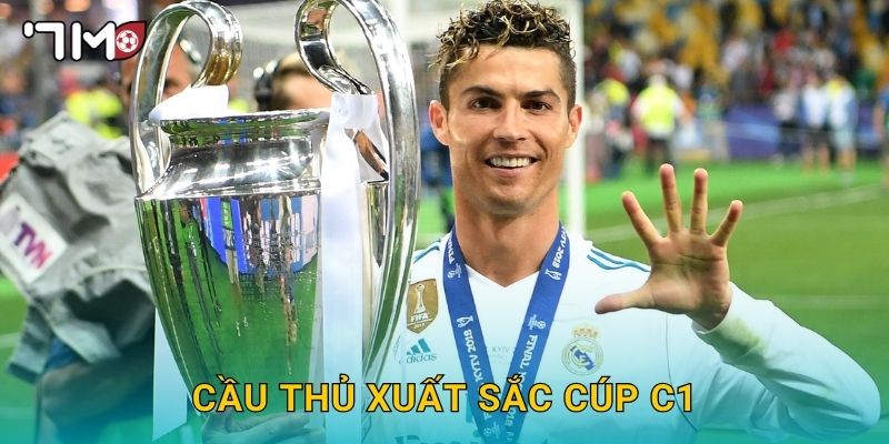 Cầu thủ xuất sắc cúp C1 và bình chọn mới nhất từ 7m